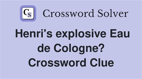 perfume de cologne crossword clue